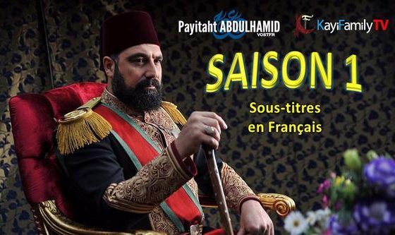 Payitaht AbdulHamid Saison 1 Français - French Subtitles
