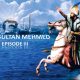 Fatih Sultan Mehmed Episode 3