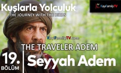 Kuslarla Yolculuk Episode 19