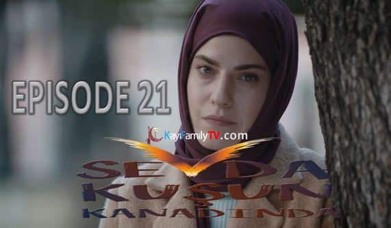Sevda Kusun Kanadinda Episode 21 With English Subtitles