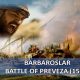 BARBAROSLAR BATTLE OF PREVEZA 1538
