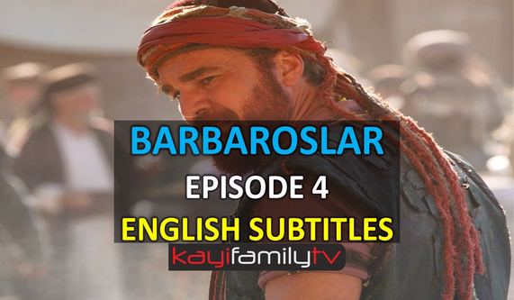 Watch Barbaroslar Episode 4 With English Subtitles For Free