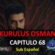 KURULUS OSMAN CAPITULO 68