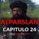 ALPARSLAN BUYUK SELCUKLU CAPITULO 24 con subtítulos en Español. Ver UYANIS BUYUK SELCUKLU TEMPORADA 2 CAPITULO 24 con subtítulos en Español. BazarKayi