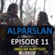 Alparslan Buyuk Selcuklu Episode 11 With English Subtitles. Alparslan Buyuk Selcuklu Season 1 Episode 11 With English Subtitles. Alparslan English Kayifamily