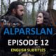 Watch ALPARSLAN BUYUK SELCUKLU EPISODE 12 with English Subtitles. Watch Alparslan Buyuk Selcuklu Season 1 Episode 12. Watch Uyanis Season 2 English Subtitles