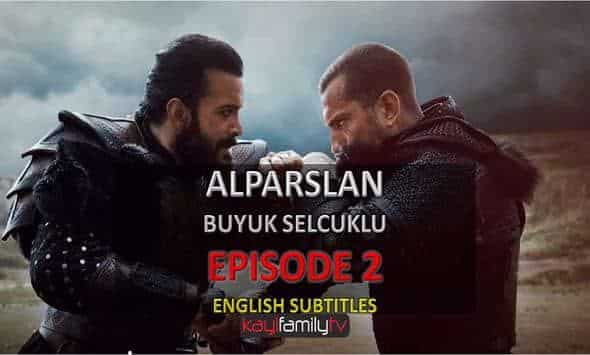 Watch Alparslan Buyuk Selcuklu Episode 2 English Subtitles