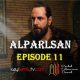 Alparslan Buyuk Selcuklu Episode 11 com legendas em Portugues. Uyanis Temporada 2 Episode 11 com legendas em Portugues. Portal Otomano Brasil & KayiFamilyTV
