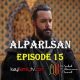 Alparslan Buyuk Selcuklu Episode 15 com legendas em Portugues. Uyanis Temporada 2 Episode 15 com legendas em Portugues. Portal Otomano Brasil & KayiFamilyTV