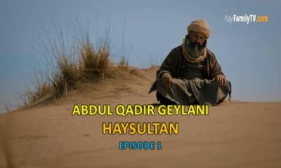 Watch Abdul Qadir Gilani HaySultan Episode 1 with English Subtitles for FREE. Watch HaySultan Episode 1 with English Subtitles for FREE! KayiFamilyTV