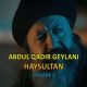 Watch Abdul Qadir Gilani HaySultan Episode 3 with English Subtitles for FREE. Watch HaySultan Episode 3 with English Subtitles for FREE! KayiFamilyTV