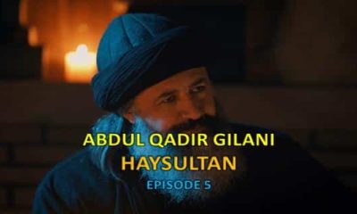 Watch Abdul Qadir Gilani Episode 5 with English Subtitles. Watch HaySultan Episode 5 with English Subtitles for FREE. AbdulQadir Gilani Hay Sultan Episode 5