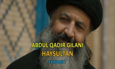 Abdul Qadir Geylani Episode 7