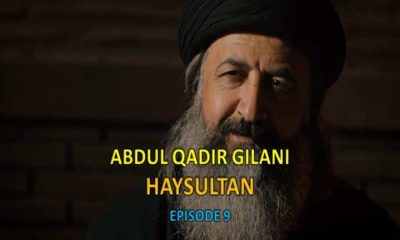 Abdul Qadir Geylani Episode 9