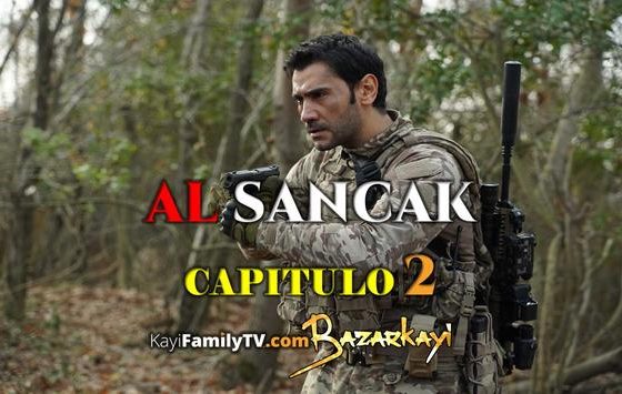 Ver Al Sancak Capitulo 2 con subtítulos en Español. Ver Al Sancak Temporada 1 Capitulo 2 con subtítulos en Español. Al Sancak SpanishBazarKayi & KayiFamilyTV