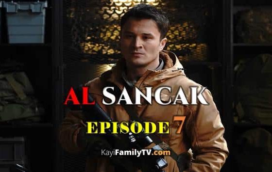 Al Sancak Episode 7 with English Subtitles for FREE! Al Sancak Season 1 Episode 7 with English Subtitles. Turkish special force Al Sancak English Subtitles