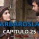 BARBAROSLAR CAPITULO 25 CON SUBTÍTULOS EN ESPAÑOL. VER BARBAROSLAR LAS ESPADAS DEL MEDITERRÁNEO EPISODIO 25. WATCH BARBAROSLAR WITH SPANISH SUBTITLES.