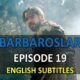 Watch BARBAROSLAR EPISODE 19 with English Subtitles for FREE. Barbaroslar Akdenizin Kilici Episode 19. Watch Barbaros Series with English Subtitles for FREE.