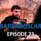 Watch BARBAROSLAR EPISODE 23 with English Subtitles for FREE. Barbaroslar Akdenizin Kilici Episode 23. Watch Barbaros Series with English Subtitles for FREE