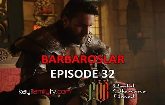 Barbaroslar Episode 32 com legendas em Português. Barbaroslar As Espadas do Mediterrâneo Episode 32 Legendas em Português. Final da temporada 1 Barbaroslar