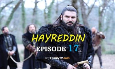 Barbaros Hayreddin Episode 17 with English Subtitles. Watch Barbaroslar Season 2 Episode 17 with English Subtitles. Barbarossa Hayreddin Episode 17 KayiFamily