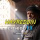 Barbaros Hayreddin Episode 19 with English Subtitles. Watch Barbaroslar Season 2 Episode 19 with English Subtitles. Barbarossa Hayreddin Episode 19 KayiFamily