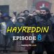 Barbaros Hayreddin Episode 8 with English Subtitles. Watch Barbaroslar Season 2 Episode 8 with English Subtitles. Barbarossa Hayreddin Episode 8 KayiFamily