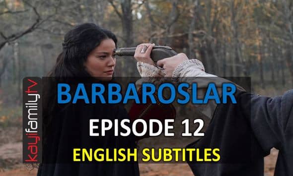 watch barbaroslar episode 12 with english subtitles watch barbaroslar episode 12 with english subtitles