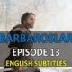 Watch BARBAROSLAR EPISODE 13 with English Subtitles for FREE. Barbaroslar Akdenizin Kilici Episode 13. Watch Barbaros Series with English Subtitles for FREE