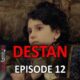 Watch Destan Episode 12 with English Subtitles For Free. Watch Destan Season 1 Episode 12 English Subtitles for Free. Watch Destan with KayiFamily Translation