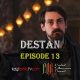 Destan Episode 13 com legendas em Portugues. Destan Temporada 1 Episode 13 legendas em Portugues. Destan episode 13 legendado em Português. KayiFamilyTV & POB