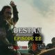 Destan Episode 22 com legendas em Portugues. Destan Temporada 1 Episode 22 legendas em Portugues. Destan episode 22 legendado em Português. KayiFamilyTV & POB