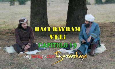 VER HACI BAYRAM VELI CAPITULO 19 CON SUBTÍTULOS EN ESPAÑOL. VER EL VIAJE DEL AMOR: HACI BAYRAM-I VELI EPISODIO 19. HACI BAYRAM VELI SPANISH SUBTITLES
