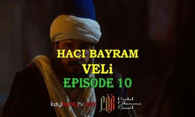 Haci Bayram Veli Episode 10 com legendas em Portugues. Haci Bayram Veli Episode 10 legendado em Português. Haci Bayram Veli Portal Otomano Brasil & KayiFamilyTV