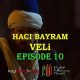 Haci Bayram Veli Episode 10 com legendas em Portugues. Haci Bayram Veli Episode 10 legendado em Português. Haci Bayram Veli Portal Otomano Brasil & KayiFamilyTV