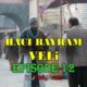 WATCH HACI BAYRAM VELI EPISODE 12 WITH ENGLISH SUBTITLES FOR FREE! WATCH THE JOURNEY OF LOVE HACI BAYRAM-I VELI EPISODE 12 WITH MELISA DIRILISH TRANSLATION.