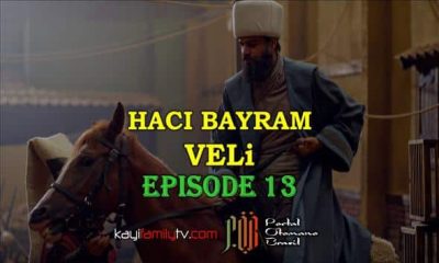 Haci Bayram Veli Episode 13 com legendas em Portugues. Haci Bayram Veli Episode 13 legendado em Português. Haci Bayram Veli Portal Otomano Brasil & KayiFamilyTV