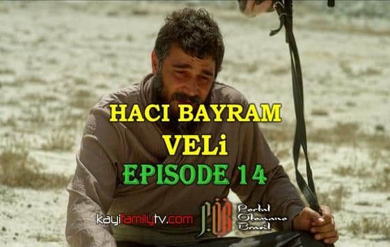 Haci Bayram Veli Episode 14 com legendas em Portugues. Haci Bayram Veli Episode 14 legendado em Português. Haci Bayram Veli Portal Otomano Brasil & KayiFamilyTV