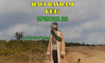 WATCH HACI BAYRAM VELI EPISODE 20 WITH ENGLISH SUBTITLES FOR FREE! WATCH ASKIN YOLCULUGU HACI BAYRAM VELI SEASON 1 EPISODE 20 WITH ENGLISH SUBTITLES.