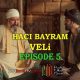 Haci Bayram Veli Episode 5 com legendas em Portugues. Haci Bayram Veli Episode 5 legendado em Português. Haci Bayram Veli Portal Otomano Brasil & KayiFamilyTV
