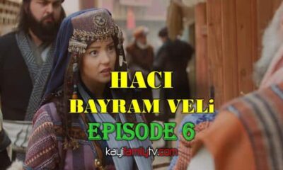 WATCH HACI BAYRAM VELI EPISODE 6 WITH ENGLISH SUBTITLES FOR FREE! WATCH THE JOURNEY OF LOVE: HACI BAYRAM-I VELI EPISODE 6 WITH MELISA DIRILISH TRANSLATION.