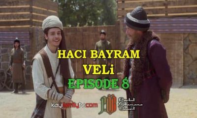 Haci Bayram Veli Episode 8 com legendas em Portugues. Haci Bayram Veli Episode 8 legendado em Português. Haci Bayram Veli Portal Otomano Brasil & KayiFamilyTV