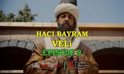 Haci Bayram Veli Episode 9 com legendas em Portugues. Haci Bayram Veli Episode 9 legendado em Português. Haci Bayram Veli Portal Otomano Brasil & KayiFamilyTV