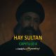 Hay Sultan Capitulo 4
