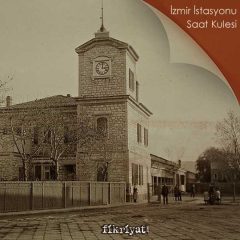 İzmir İstasyonu Saat Kulesi