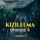 KIZILELMA Episode 4