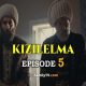 KIZILELMA Episode 5