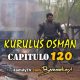 Kurulus Osman Capitulo 120 con subtítulos en Español. Kurulus Osman Temporada 4 Capitulo 22 con subtítulos en Español. Kurulus Osman Spanish Subtitles BazarKayi