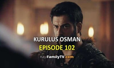 Watch Kurulus Osman Episode 102 with English Subtitles for FREE. Watch Kurulus Osman Season 4 Episode 4 with English Subtitles. Kurulus Osman English KayiFamily