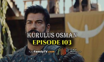 Kurulus Osman Episode 103 com legendas em Portugues Kurulus Osman Episode 103 legendado em Português. Kurulus Osman Temporada 4 Episode 5 legendado em Português